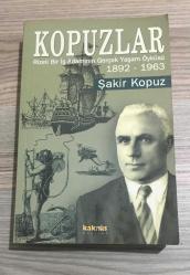 KOPUZLAR Rizeli Bir İş Adamının Gerçek Yaşam Öyküsü 1892 - 1963