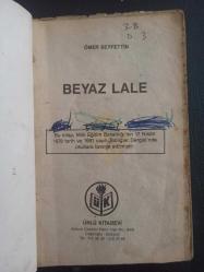 Beyaz Lale - Ömer Seyfettin - Ünlü Kitabevi - 1981 Yılı - Türkçe Kitap