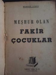 Meşhur Olan Fakir Çocuklar - Mehmet Aydın - Ant Yayınevi - 1959 Yılı - Türkçe Kitap