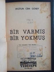Bir Varmış Bir Yokmuş - Eflatun Cem Güney - Yeditepe Yayınları - 1956 Yılı - Türkçe Kitap