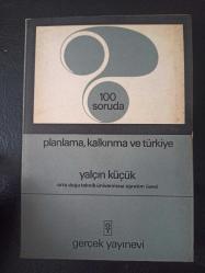 100 Soruda Planlama, Kalkınma ve Türkiye - Yalçın Küçük -  Türkçe Kitap - Gerçek Yayınları -