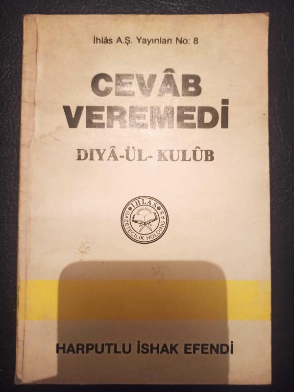 Cevâb Veremedi Harputlu İshak Efendi Türkçe Kitap İhlas A Ş  