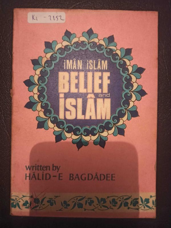 Belief And İslam Halid e Bagdâdee İngilizce Kitap İhlas A Ş  