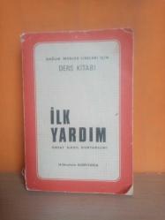 İLK YARDIM&HAYAT NASIL KURTARILIR(SAĞLIK MESLEK LİSELERİ İÇİN DERS KİTABI) 2.EL