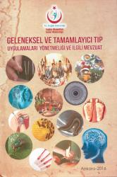 GELENEKSEL VE TAMAMLAYICI TIP UYGULAMALARI YÖNETMELİĞİ İLE İLGİLİ MEVZUAT /CİLTLİ
