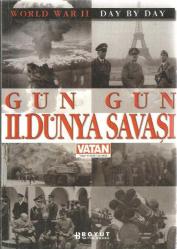 GÜN GÜN 2. DÜNYA SAVAŞI - WORLD WAR 2 DAY BY DAY