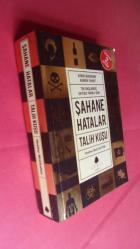 ŞAHANE HATALAR TALİH KUŞU