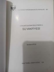 Kanuni Sultan Süleyman'ın Su Vakfiyesi - İbrahim Ateş - Kültür ve Turizm Bakanlığı Yayınları - 1987 Yılı - Türkçe Kitap