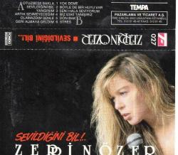ZERRİN ÖZER-SEVİLDİĞİNİ BİL!..