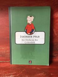 İKİ DİRHEM BİR ÇEKİRDEK İSKENDER PALA