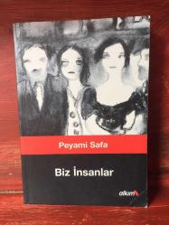 BİZ İNSANLAR PEYAMİ SAFA