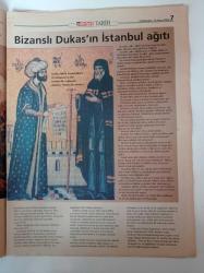 Hürriyet Tarih Gazetesi - 13 Kasım 2002 - Minyatürcü Sinan Bey'in Fırçasından Gül Koklayan Fatih - Fetihle İlgili Beş Asırlık Yanlışlar - Bu Çalgıların Sesini Altı Asırdan Beri Dinlemedik - İşsiz Kalan Hattat Bahçıvan Oldu