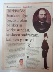 Hürriyet Tarih Gazetesi - 11 Ağustos 2004 - Batılı Gazetecileri Aylığa Bağlamıştık - Banker Baba Servet Yerine Merdiven Bıraktı - 19.  Asır Basını Ertuğrul Özkök'ü Doğruluyor - Alacaklıdan Kaçan Sadrazamın Kalbi Durdu