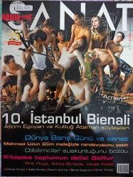 Milliyet Sanat Dergisi,Eylül 2007,10.İstanbul Bienali,Atom Egoyan ve Kutluğ Ataman Söyleşileri,Dünya Barış Günü Ve Sanat,Mehmed Uzun Ölüm Meleğiyle Randevusunu Yazdı,Dilbilimciler Suskunluğunu Bozdu,Kitapsız Toplumun Delisi Gaffur,Pink Floyd,White Stripes,Vedat Kosal,Göksel Aymaz,Atilla Dorsay,Semih Gümüş,Sema Kaygusuz,Ömer Türkeş,Hou Hanru,Kutluğ Ataman,Atom Egoyan,Mustafa Horasan,Ömer Uluç,Esat Tekand,Ömer Uluç,Füsun Onur,Caravaggio,Natalie Portman,Ali Ulvi Uyanık,Pink Floyd,White Stripes,Aysun Işık,Hilmi Tezgör,Mehmed Uzun,Ulus Baker,Mrs Dalloway,Trocchi,Sema Kaygusuz,Ken Kesey,Ümit Yaşar,Tahir Abacı
