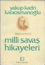 MİLLİ SAVAŞ HİKAYELERİ