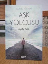 Aşk Yolcusu - Seyyid Faruki