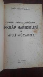 Osmanlı İmparatorluğunda İNKILÂP HAREKETLERİ ve MİLLİ MÜCADELE .. Ahmet Bedevi Kuran .. (İLK baskı-1956) - ciltli