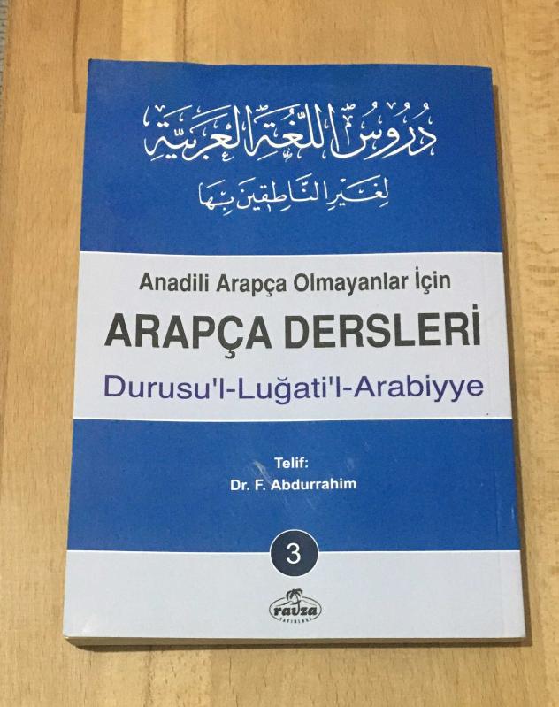 Anadili Arapça Olmayanlar İçin ARAPÇA DERSLERİ 3.Kitap