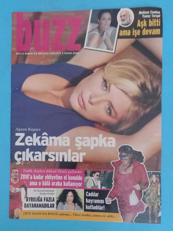 Sabah Buzz Magazin Dergi 2 Kasım 2008 Aysun Kayacı Nil  