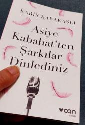 ASİYE KABAHAT'TEN ŞARKILAR DİNLEDİNİZ