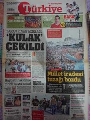 Türkiye Gazetesi,7 Ağustos 2014,Bakan Elvan,Sefa Yılmaz,Recep Tayyip Erdoğan,Efkan Ala,Selahattin Demirtaş,Ekmeleddin İhsanoğlu,Demba Ba,Pektemek,Beşiktaş,Bilic,Mehmet Topal