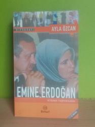 EMİNE ERDOĞAN İktidara Taşıyan Kadın 2.EL