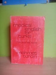 MEDICAL ENGLISH FOR TURKS   -  TÜRKLER İÇİN TIBBİ İNGİLİZCE 2.EL