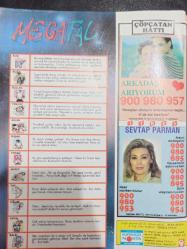 Kırmızı Nokta- 27 Ağustos 1993- Şişme Sevgilim Benim- Kızlar Oturmaya Gelin- Resimli Fantezi- Telefonla Gelen Servet- Hunter- Doymak Bilmez Bir Kadın