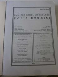 POLİS DERGİSİ Yıl 7 Sayı 26 156. Yıl Özel Sayısı - Üç Aylık Mesleki Fikir, Hizmetiçi Eğitim, Haberleşme ve Kültür Dergisi
