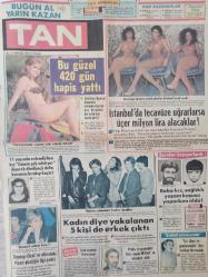 Tan Gazetesi - 11 Aralık 1984- Zeynep Özal- İnci Bayram- Margareth Thatcher- Seher Şeniz- Horst Schwanın- Bill Foyle- Hüner Coşkuner- Ali Uras- Neriman Taştan
