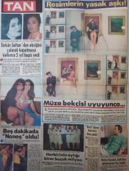 Tan Gazetesi - 18 Kasım 1985 - Türkan Şoray - Cengiz Özer - Nilgün Saraylı - Karl Reicher - Güler Demir - Teyp çalar gibi oto çalıyorlar! -