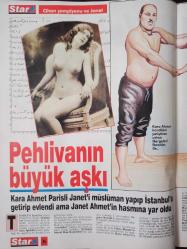 Star Dergisi- 17 Kasım-Cihan pehlivanı Kara Ahmet’in büyük aşkı Fransız kadın Janet ile evlendi,eşi başkasına kaçtı haberi-Çizgilerle seks dünyası- Mete Akyol- Özal'ın eski ortağı- Hülya Avşar- Ali Rıza Kardüz- Şebnem Live- Cemal Gürsel- Salih Memecan- Cumhurbaşkanı Sunay'ın Yatak Odası