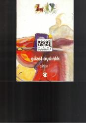 NECATİ CUMALI BÜTÜN ESERLERİ 7 - GÜZEL AYDINLIK - ŞİİRLER 1