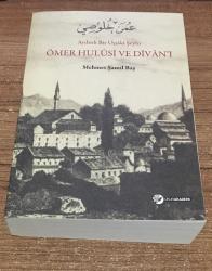 Aydınlı Bir Uşşaki Şeyhi ÖMER HULUSİ VE DİVAN'I