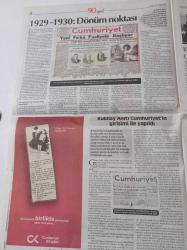 Cumhuriyet 90. Yıl Gazetesi - 7 Mayıs 2014 - Mustafa Kemal Atatürk - 90 Yıllık Yolculuk Bir Gazete 3 Dönem - 1924-1954- Yunus Nadi - Yeni Gün'den Cumhuriyet'e- Devrimler Ve Cumhuriyet - Atatürk Cumhuriyet'e Borç Veriyor - Leyla Uşaklıgil - Kadın Hakları