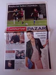 Cumhuriyet Pazar Gazetesi - 16 Mart 2014 - Sayı 1460 - Didem Balçın Ve Barış Atay Fotoğrafı - Redhack - Kıvanç Tatlıtuğ - Kenan İmirzalıoğlu - Karşı Lig Başka Bir Futbol Mümkün