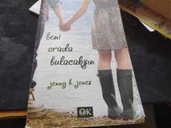 BENİ ORADA BULACAKSIN