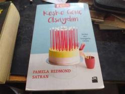 KEŞKE GENÇ OLSAYDIM