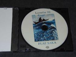 FUAT SAKA-LAZUTLAR III---DÖNEM BASKISI MÜZİK CD Sİ-(AÇIKLAMAYI OKUYUNUZ)