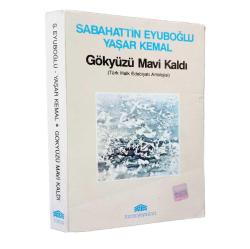 Gökyüzü Mavi Kaldı