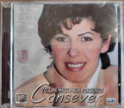 CANSEVER- YOLLAR HASTA BEN YORGUNUM MÜZİK CD