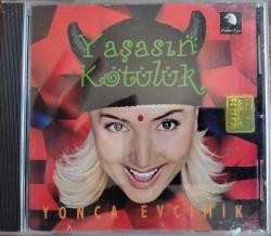 YONCA EVCİMİK- YAŞASIN KÖTÜLÜK MÜZİK CD