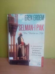 SELMAN-I PAK  Din, Devrim ve Aşk(HZ.MUHAMMED'İN EN YAKIN DOSTLARINDAN SELMAN'I FARİSİ'NİN YASAKLANAN HAYATI) 2.EL