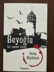 Beyoğlu Bir Zaman Tüneli