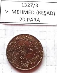 20 PARA SULTAN V. MEHMET REŞAT 1327/3 (1911)