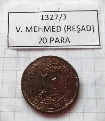 20 PARA SULTAN V. MEHMET REŞAT 1327/3 (1911)