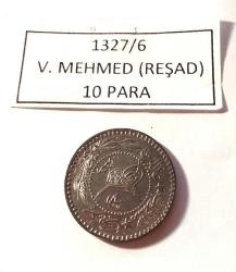 10 PARA SULTAN V. MEHMET REŞAT 1327/6