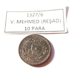 10 PARA SULTAN V. MEHMET REŞAT 1327/6