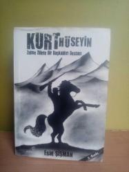 KURT HÜSEYİN-ZULME ZİLLETE BİR BAŞKALDIRI DESTANI 2.EL