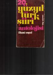 20. YÜZYIL TÜRK ŞİİRİ ANTOLOJİSİ